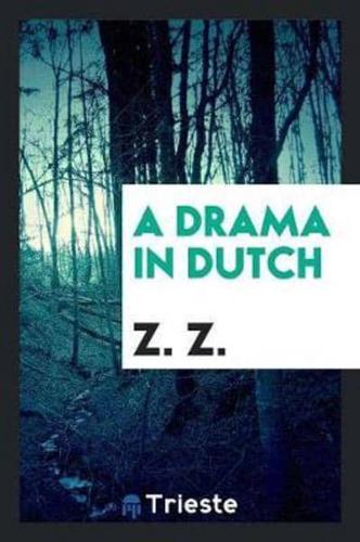A Drama in Dutch