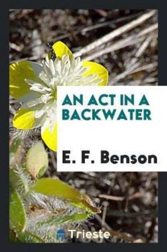 An Act in a Backwater