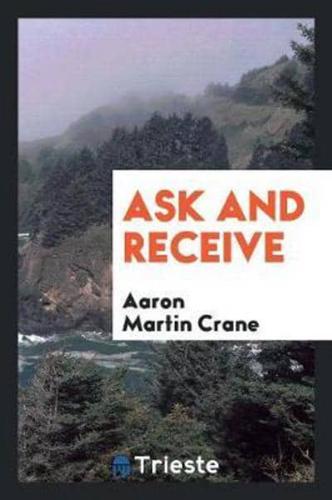 Ask and Receive