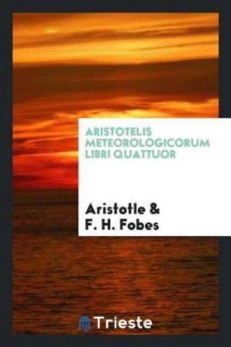 Aristotelis Meteorologicorum libri quattuor