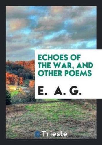 Echoes of the war, and other poems