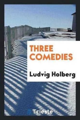 Three Comedies