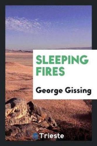 Sleeping fires