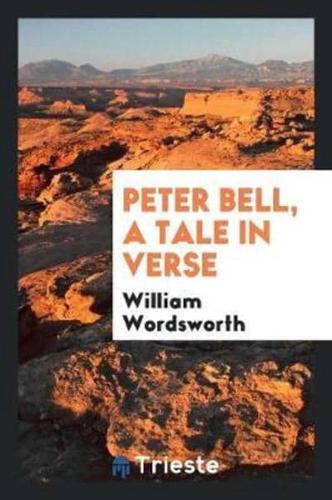 Peter Bell, A Tale in Verse