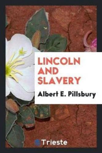 Lincoln and Slavery