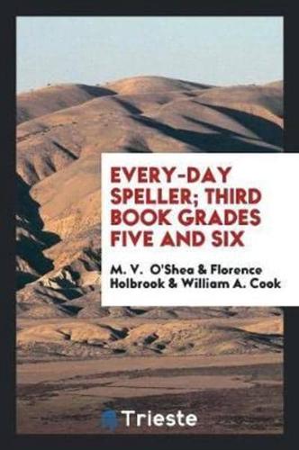 Every-Day Speller; Third Book Grades Five and Six