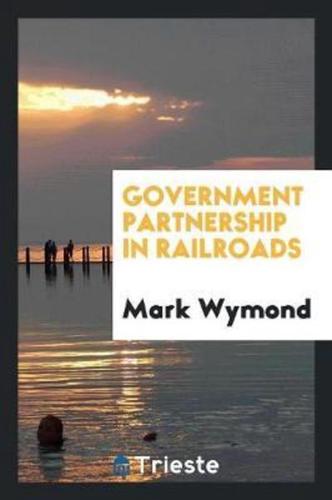 Government Partnership in Railroads