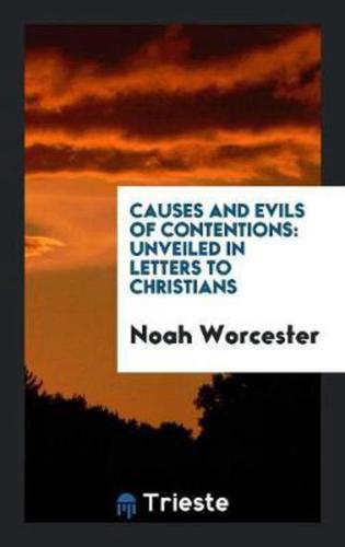 Causes and Evils of Contentions: Unveiled in Letters to Christians