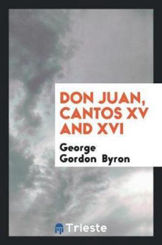 Don Juan, Cantos XV and XVI