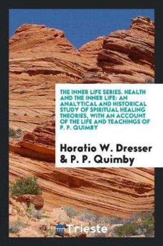 The Inner Life Series. Health and the Inner Life