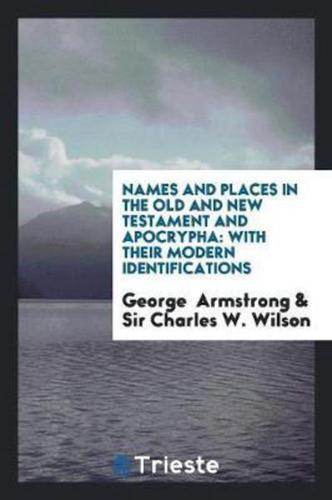 Names and Places in the Old and New Testament and Apocrypha