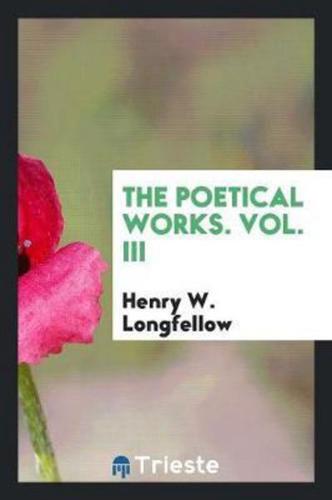 The Poetical Works of Henry Wadsworth Longfellow