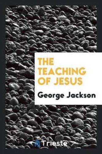 The Teaching of Jesus