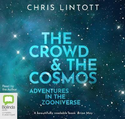 The Crowd & The Cosmos