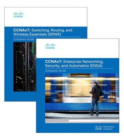 Enterprise Networking, Security, and Automation Companion Guide (CCNAv7) + Switching, Routing, and Wireless Essentials Companion Guide (CCNAv7)