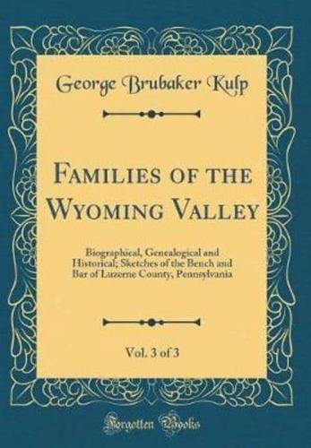 Families of the Wyoming Valley, Vol. 3 of 3