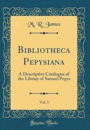 Bibliotheca Pepysiana, Vol. 3
