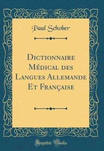 Dictionnaire Medical Des Langues Allemande Et Francaise (Classic Reprint)