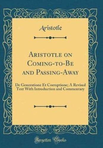 Aristotle on Coming-To-Be and Passing-Away