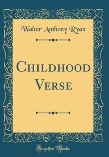 Childhood Verse (Classic Reprint)