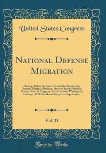 National Defense Migration, Vol. 33