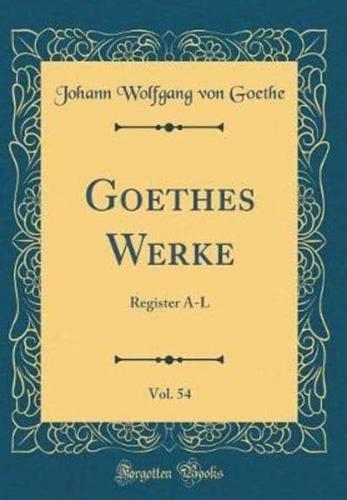 Goethes Werke, Vol. 54