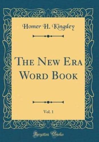 The New Era Word Book, Vol. 1 (Classic Reprint)