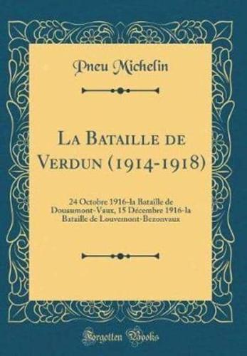 La Bataille De Verdun (1914-1918)