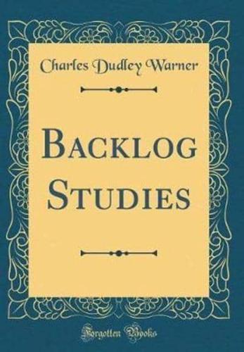 Backlog Studies (Classic Reprint)