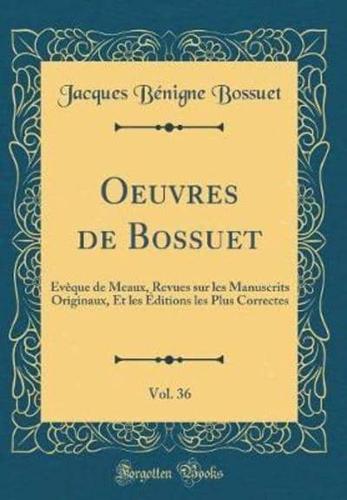 Oeuvres De Bossuet, Vol. 36