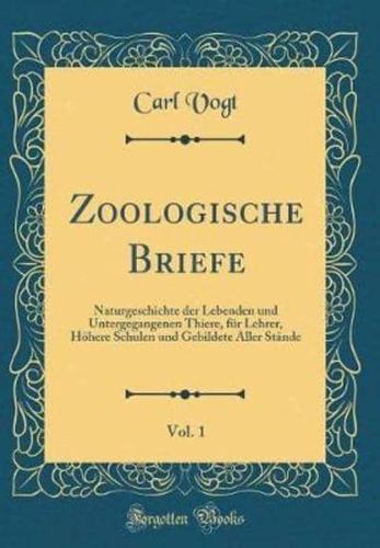 Zoologische Briefe, Vol. 1
