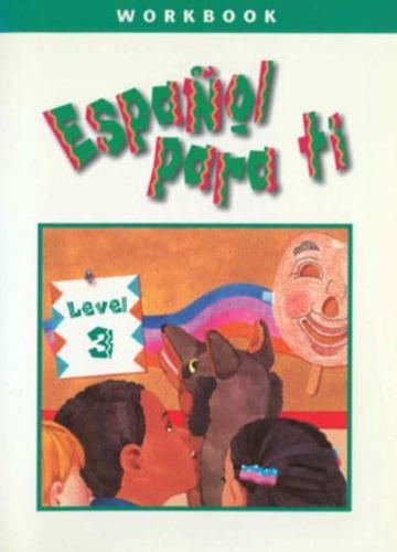 Español Para Ti Level 3, Workbook