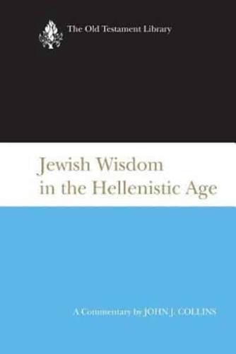 Jewish Wisdom in the Hellenistic Age