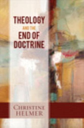 Theology and the End of Doctrine
