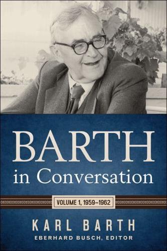 Barth in Conversation