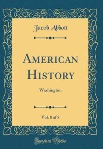 American History, Vol. 8 of 8