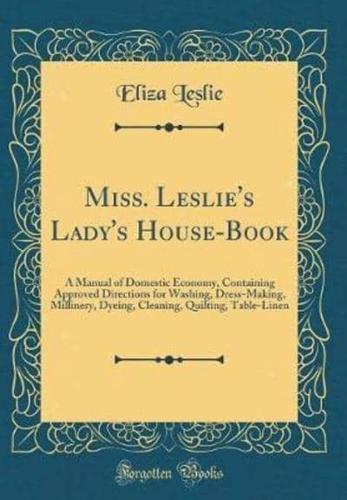 Miss. Leslie's Lady's House-Book