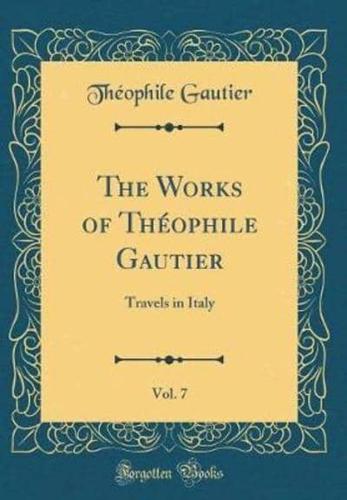 The Works of Thï¿½ophile Gautier, Vol. 7