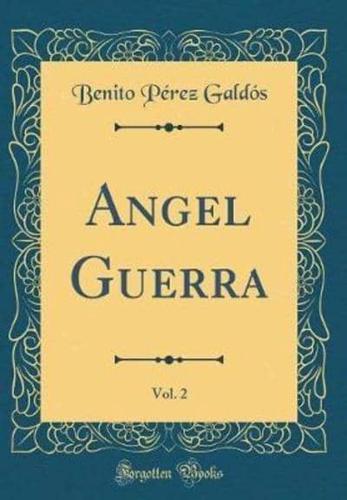 Angel Guerra, Vol. 2 (Classic Reprint)