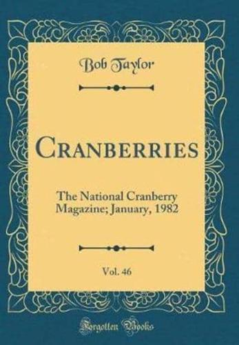 Cranberries, Vol. 46