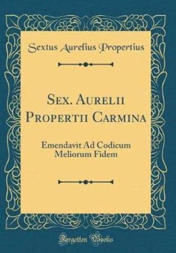 Sex. Aurelii Propertii Carmina