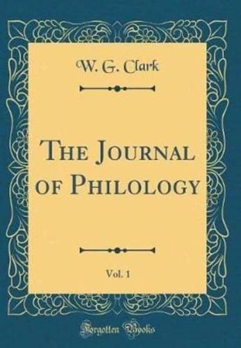 The Journal of Philology, Vol. 1 (Classic Reprint)