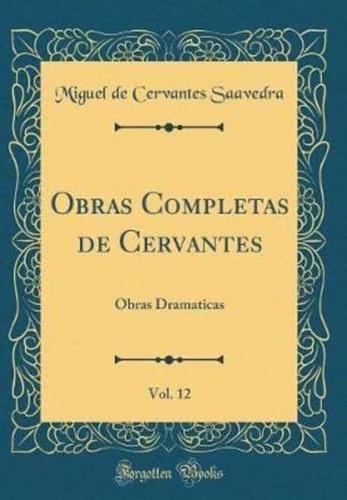 Obras Completas De Cervantes, Vol. 12