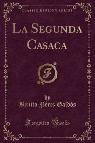 La Segunda Casaca (Classic Reprint)
