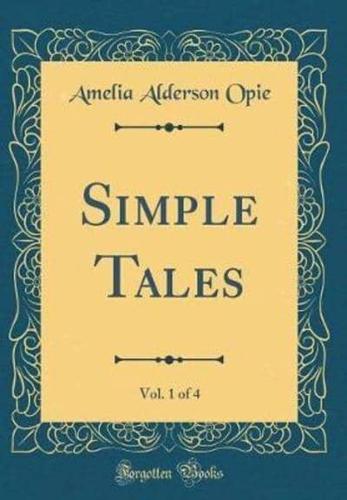 Simple Tales, Vol. 1 of 4 (Classic Reprint)