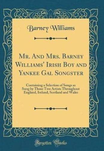 Mr. And Mrs. Barney Williams' Irish Boy and Yankee Gal Songster