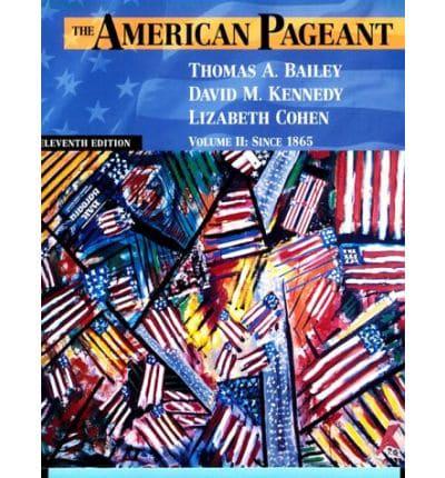 The American Pageant V. 2 Since 1865