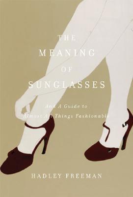 The Meaning of Sunglasses