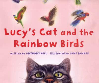 Lucys Cat And The Rainbow Birds