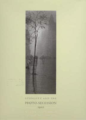 Stieglitz and the Photo-Secession, 1902